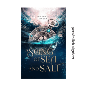 A Song of Sea and Salt [Band 1] – signiert